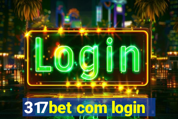 317bet com login