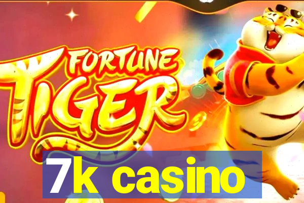 7k casino