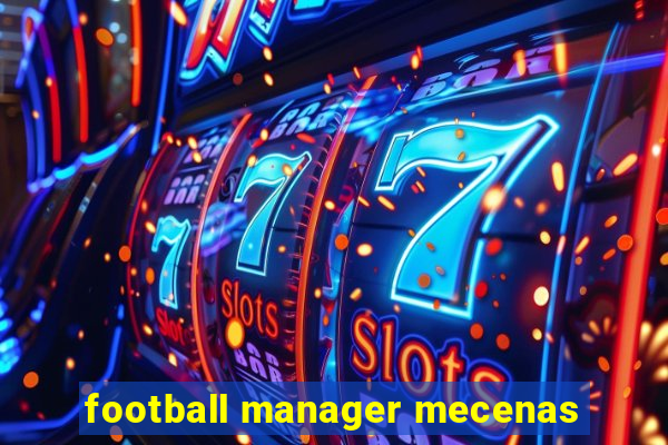 football manager mecenas