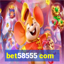 bet58555 com