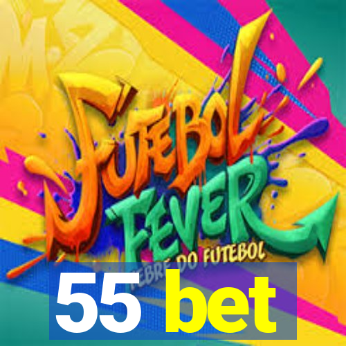 55 bet