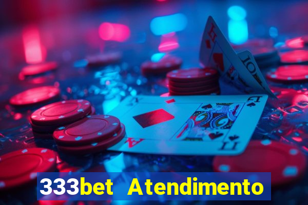 333bet Atendimento ao Cliente