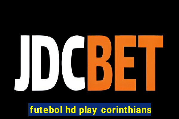 futebol hd play corinthians