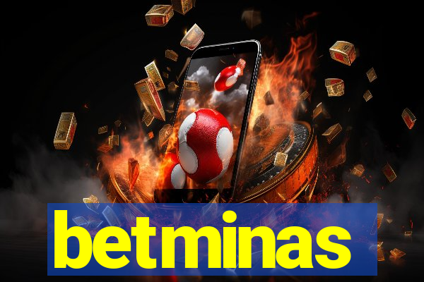 betminas