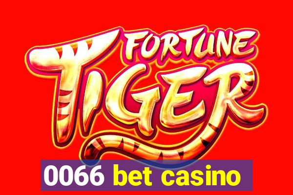 0066 bet casino