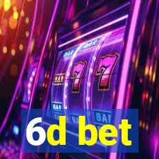 6d bet