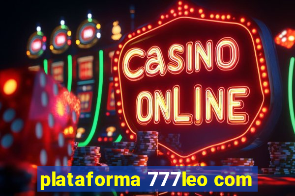 plataforma 777leo com