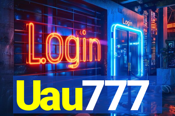 Uau777