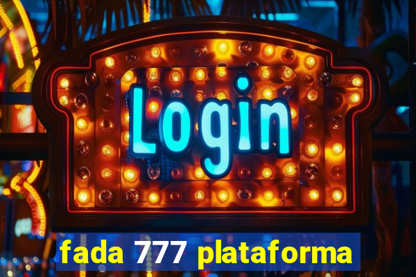 fada 777 plataforma