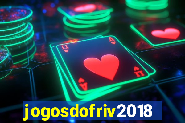 jogosdofriv2018