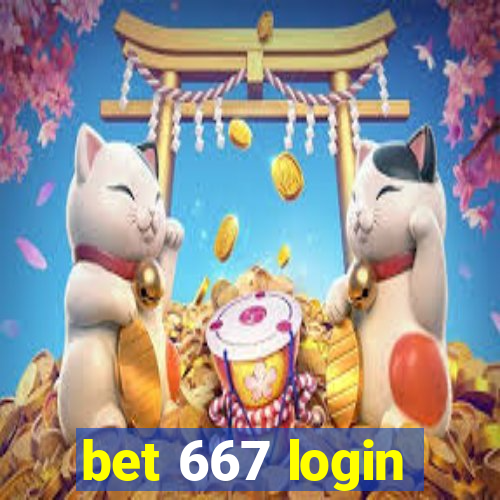 bet 667 login