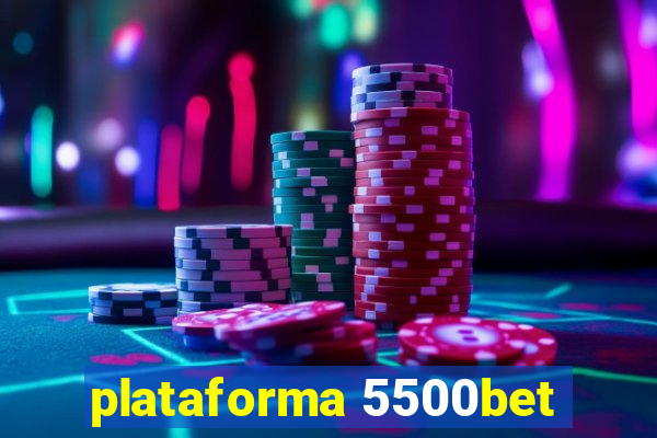 plataforma 5500bet