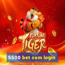 5500 bet com login