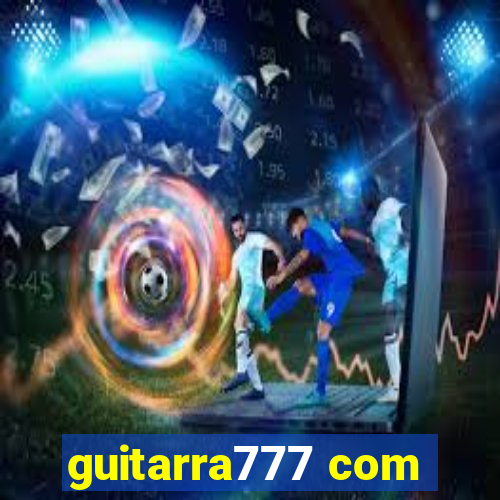 guitarra777 com