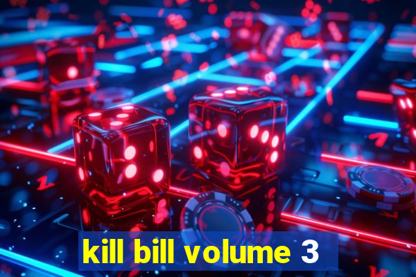 kill bill volume 3