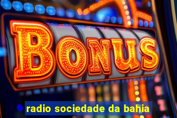 radio sociedade da bahia