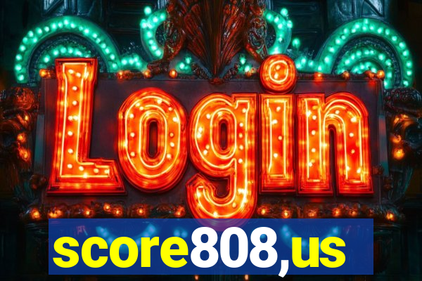 score808,us