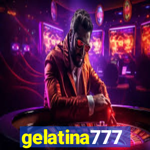 gelatina777