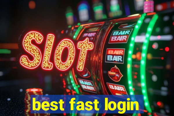 best fast login