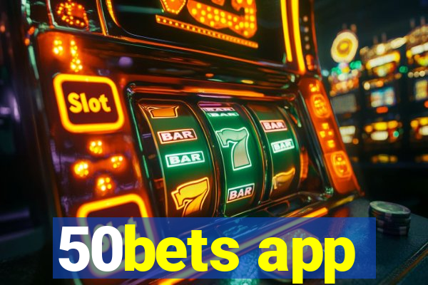 50bets app