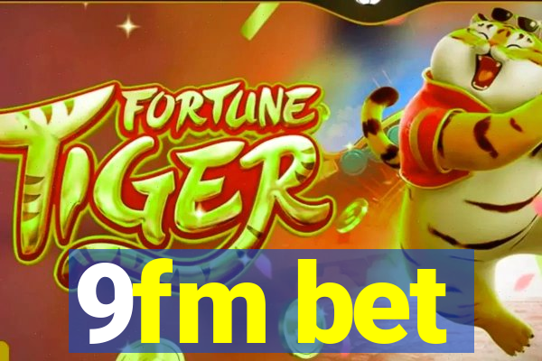 9fm bet