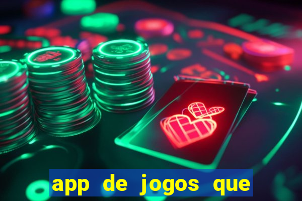 app de jogos que realmente pagam dinheiro