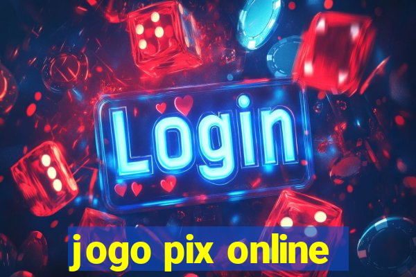 jogo pix online