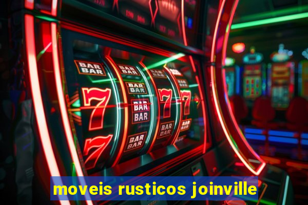 moveis rusticos joinville