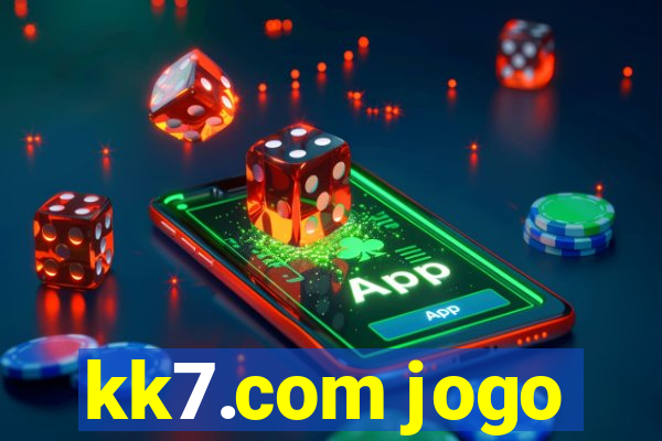 kk7.com jogo