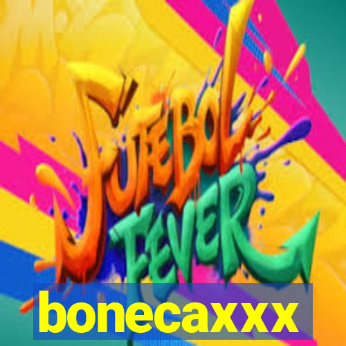 bonecaxxx