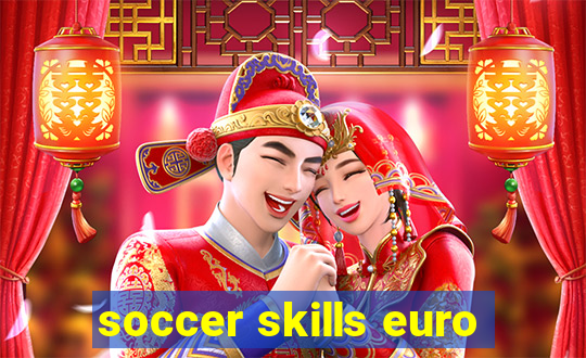 soccer skills euro