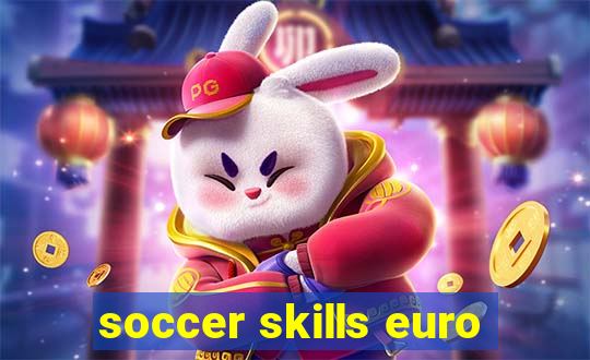 soccer skills euro