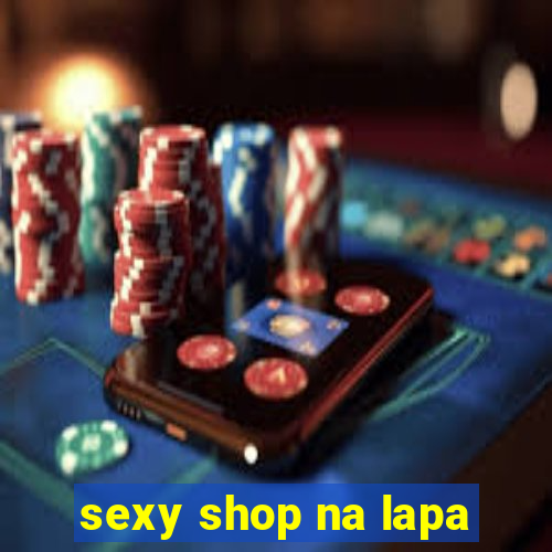 sexy shop na lapa