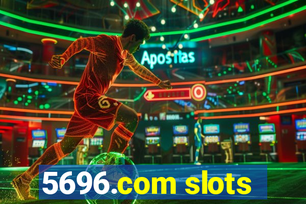 5696.com slots