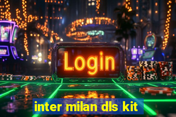 inter milan dls kit