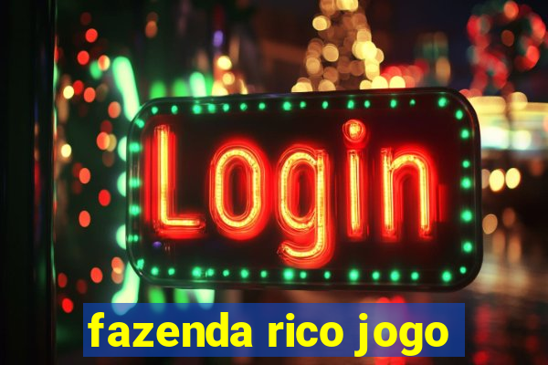 fazenda rico jogo