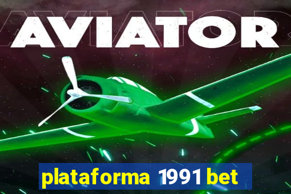 plataforma 1991 bet