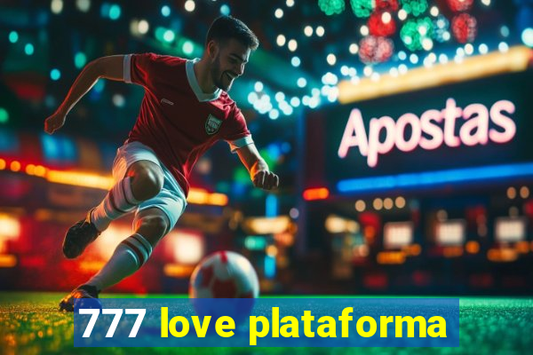 777 love plataforma