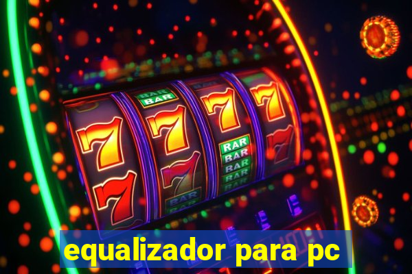 equalizador para pc