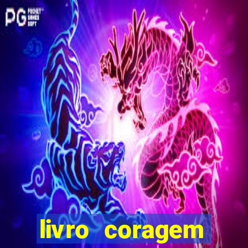 livro coragem desbravadores pdf