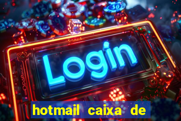 hotmail caixa de entrada entrar