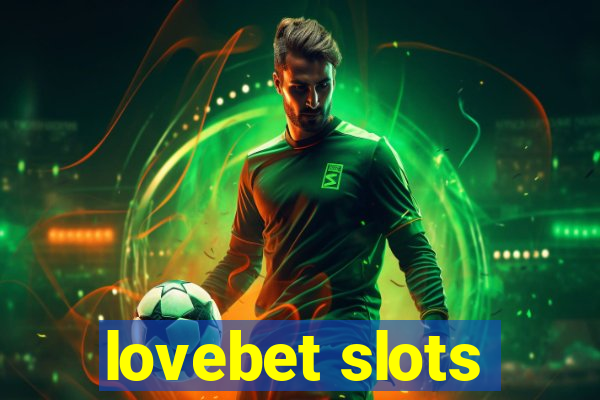 lovebet slots