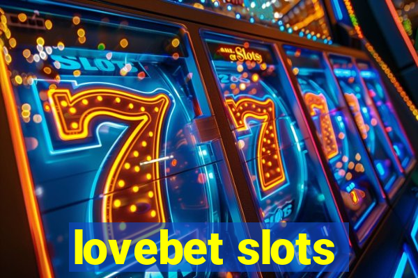 lovebet slots