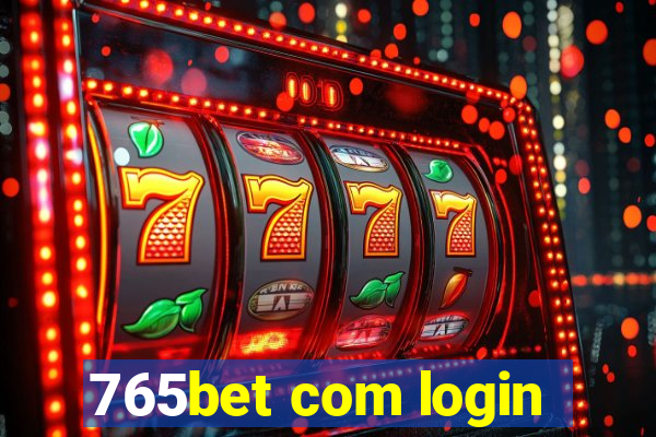 765bet com login