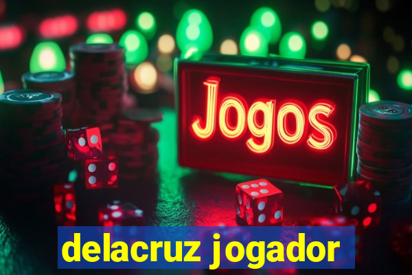 delacruz jogador