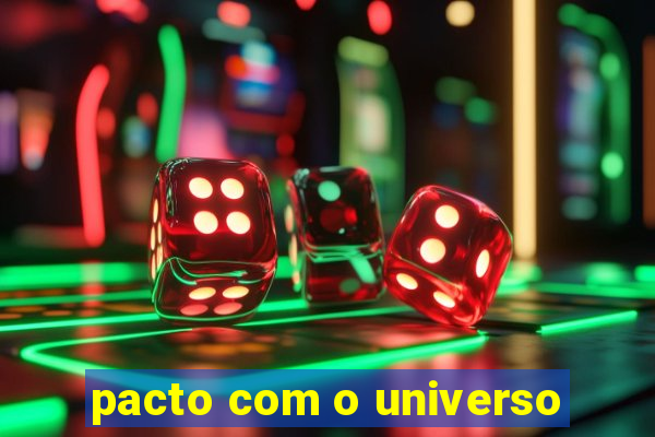 pacto com o universo