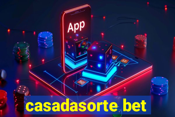 casadasorte bet