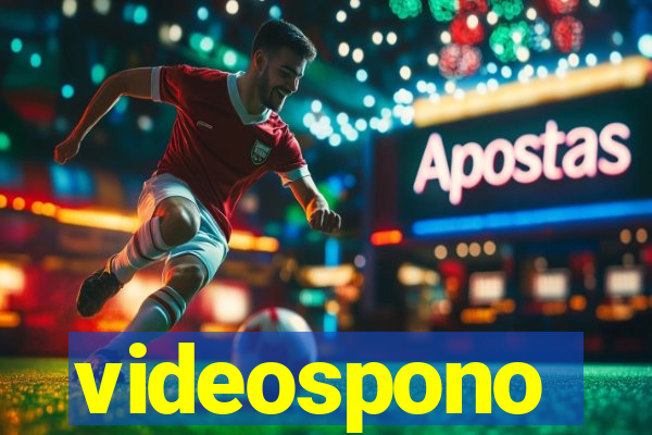 videospono