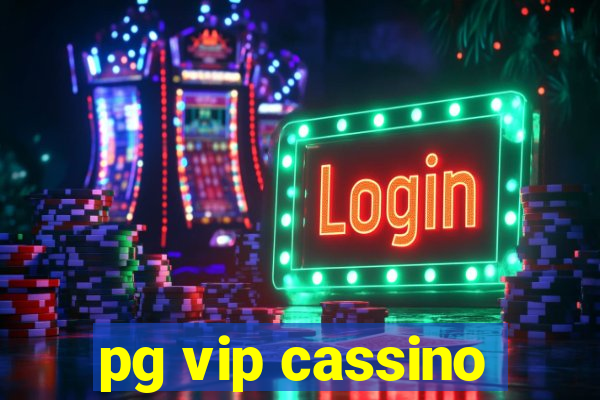 pg vip cassino