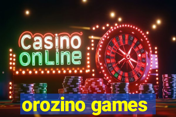 orozino games